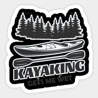 Kayaking Gets Me Wet Sticker